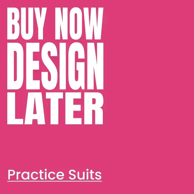 Practice Suit Buy Now Design Later